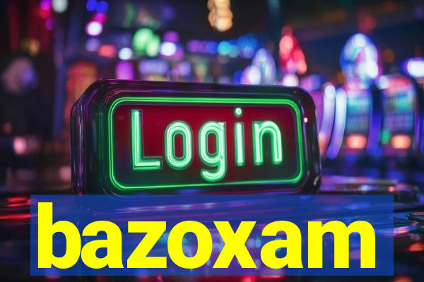 bazoxam