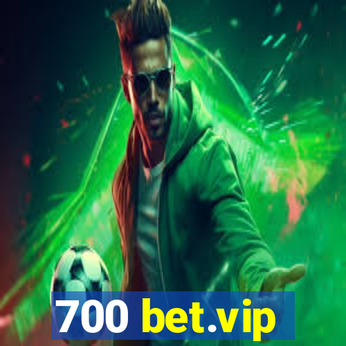 700 bet.vip