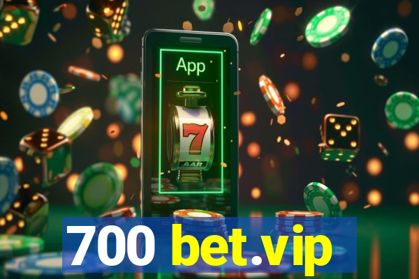 700 bet.vip