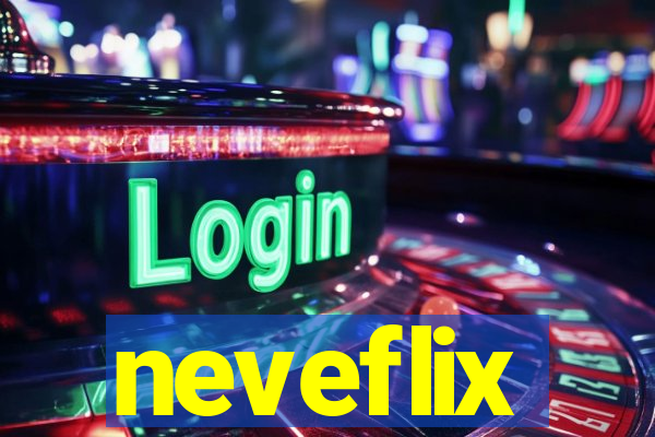 neveflix