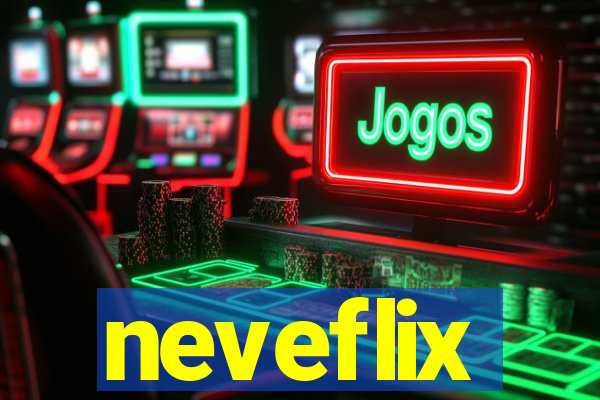 neveflix