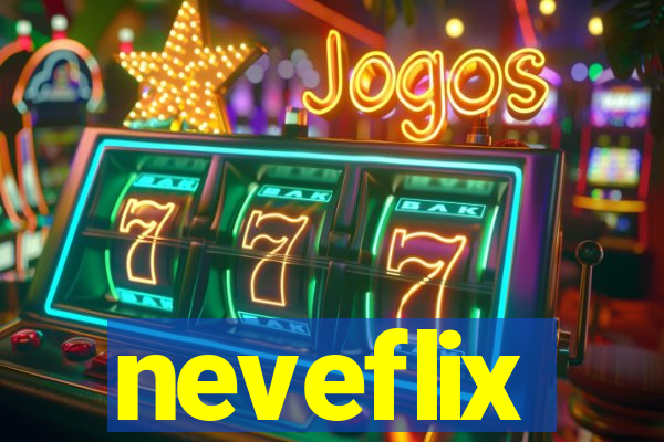 neveflix