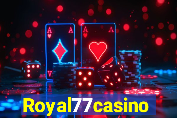 Royal77casino