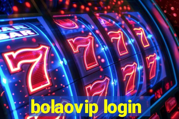 bolaovip login