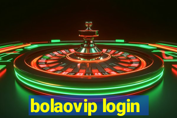 bolaovip login