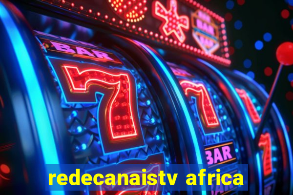 redecanaistv africa