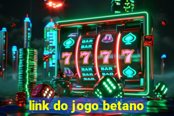 link do jogo betano