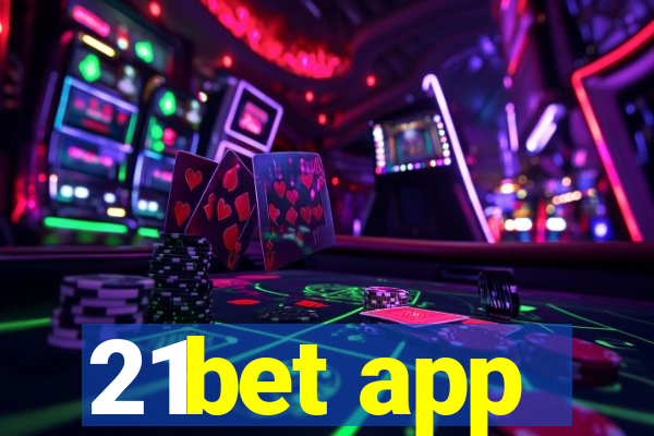 21bet app