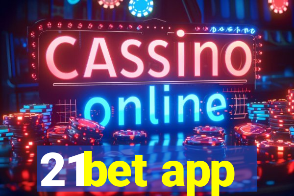 21bet app