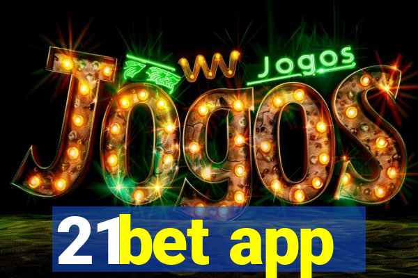 21bet app