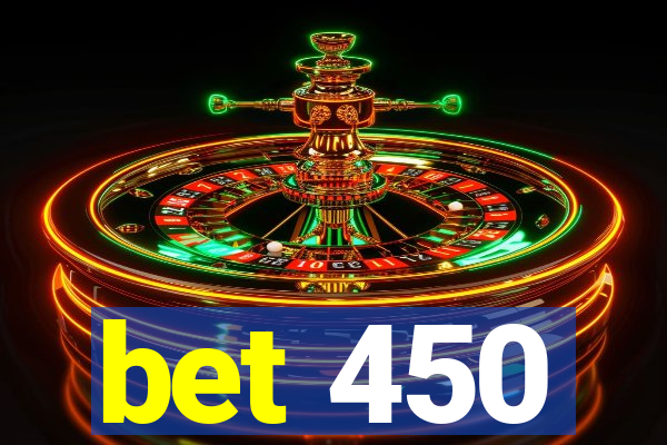 bet 450