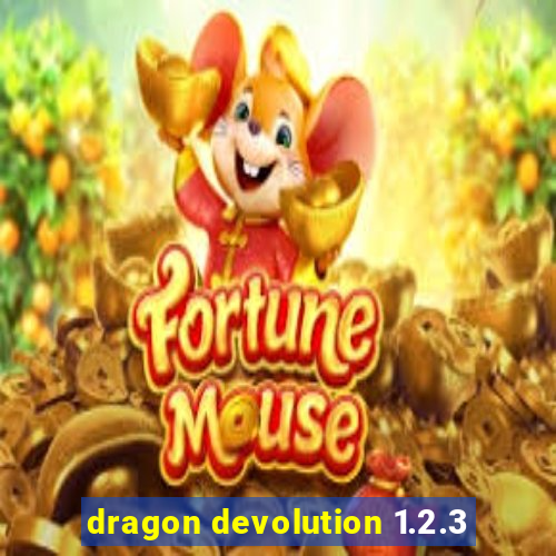 dragon devolution 1.2.3