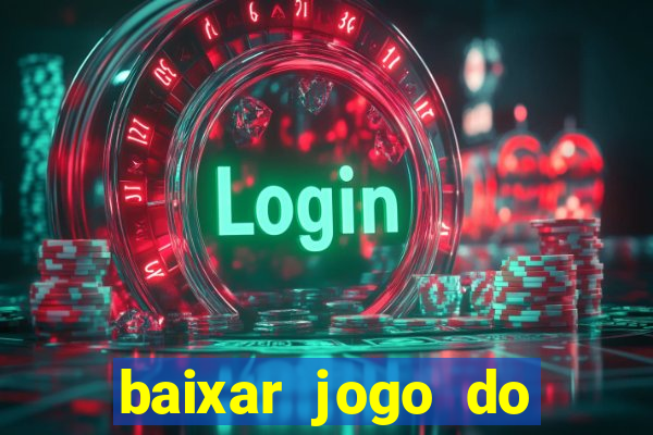 baixar jogo do tigre plataforma nova