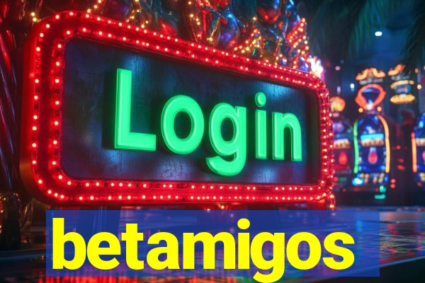 betamigos