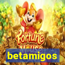 betamigos