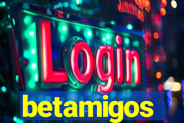 betamigos