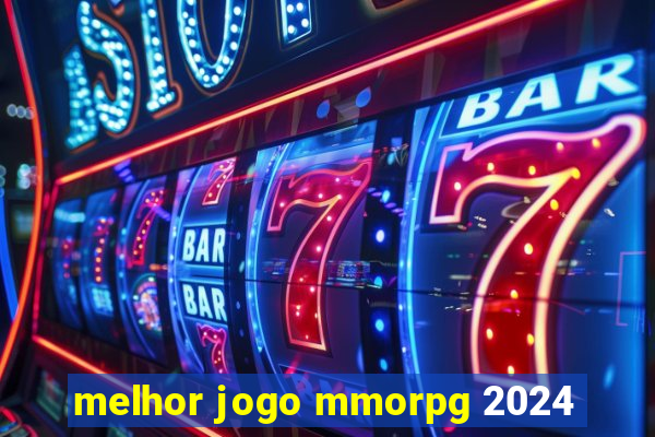 melhor jogo mmorpg 2024