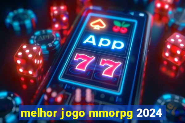 melhor jogo mmorpg 2024