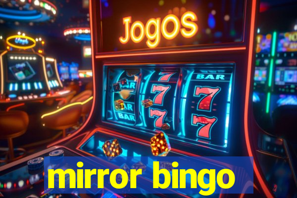 mirror bingo