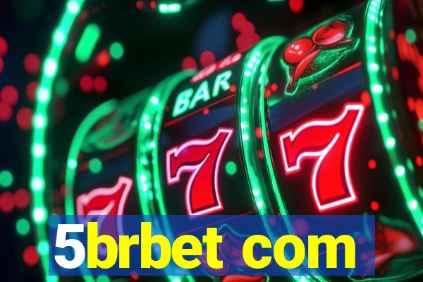 5brbet com