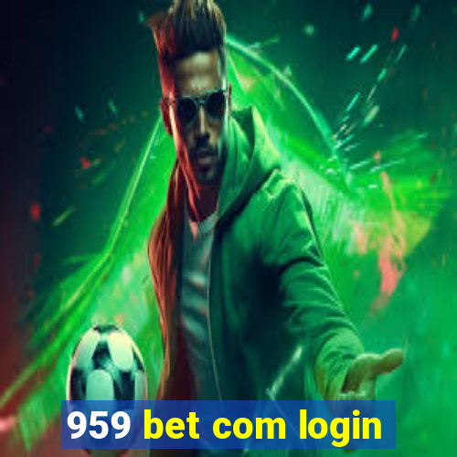 959 bet com login