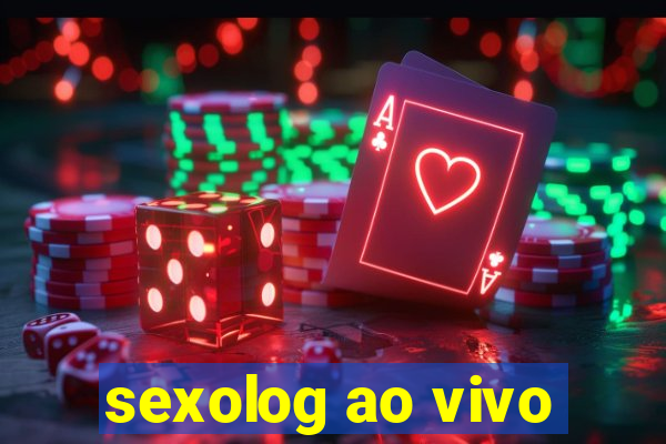 sexolog ao vivo