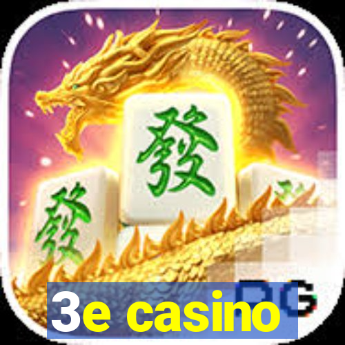 3e casino