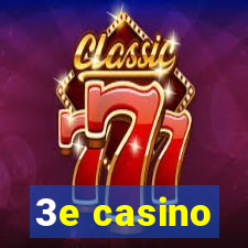 3e casino