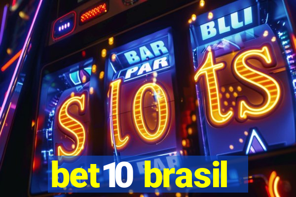 bet10 brasil