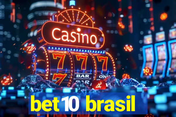 bet10 brasil