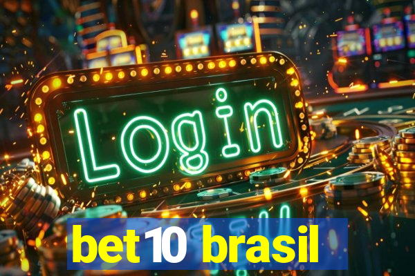 bet10 brasil