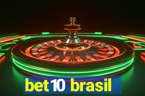 bet10 brasil