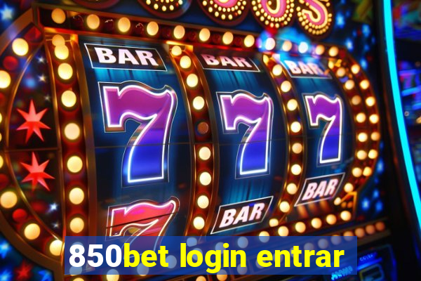 850bet login entrar