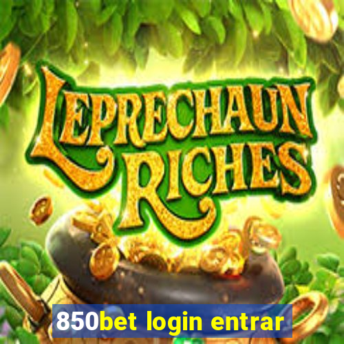 850bet login entrar