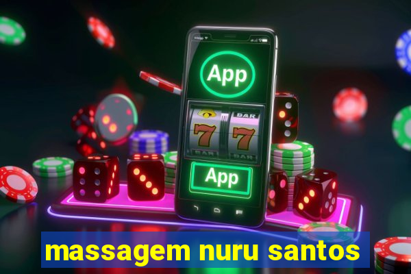 massagem nuru santos