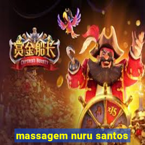 massagem nuru santos