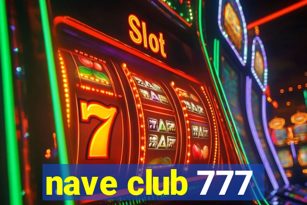 nave club 777