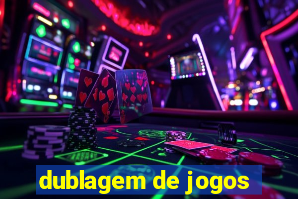 dublagem de jogos