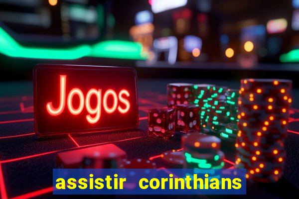 assistir corinthians x cruzeiro futemax