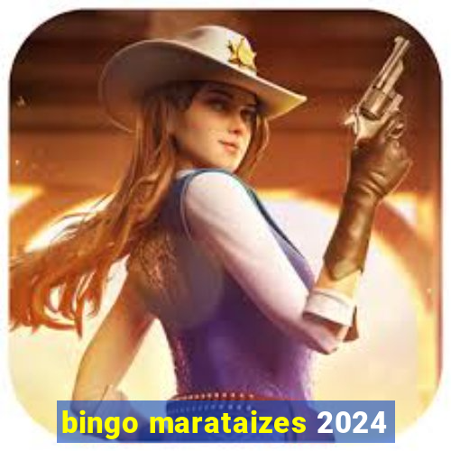 bingo marataizes 2024