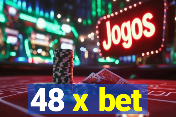 48 x bet