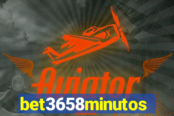 bet3658minutos