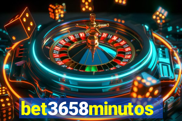 bet3658minutos