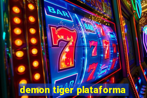 demon tiger plataforma