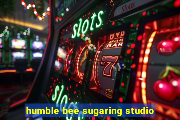 humble bee sugaring studio