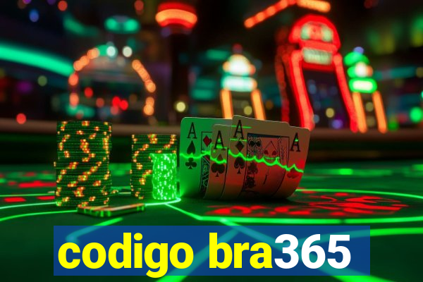 codigo bra365