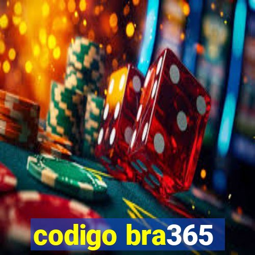 codigo bra365