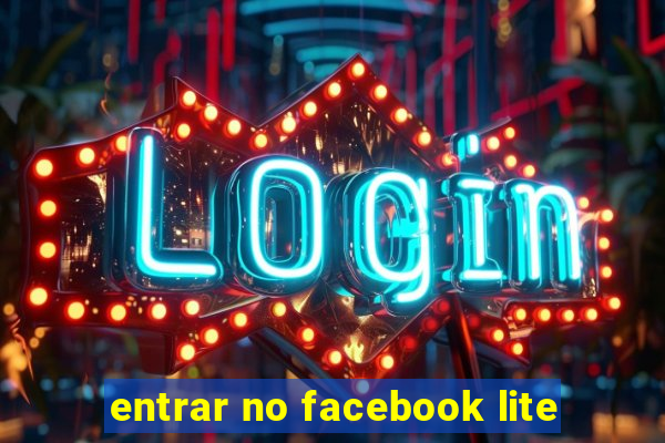 entrar no facebook lite