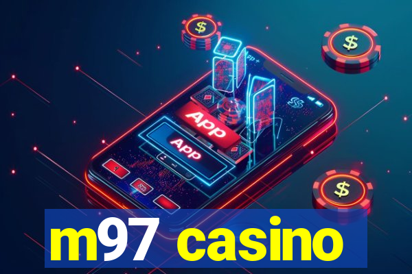 m97 casino