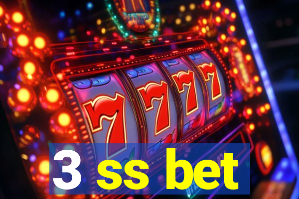 3 ss bet